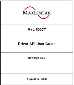 Okładka dokumentu MaxLinear MxL5007T Driver API User Guide, wersja 4.1.3