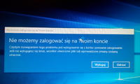 W10 - "We can not log in to your account" - no access to files W10 - "We can not log in to your account" - no access to files