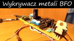 Wykrywacz metali typu BFO - Zrób to sam - zasada działania Wykrywacz metali typu BFO - Zrób to sam - zasada działania