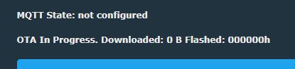 MQTT state not configured, OTA update in progress, 0 B downloaded