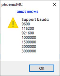 phoenixMC dialog “XR872 BROM2” listing supported baud rates, with an OK button