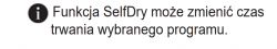 Informacja o możliwym wpływie funkcji SelfDry na czas trwania programu.