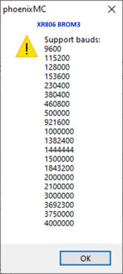 phoenixMC dialog “XR806 BROM3” showing supported baud rates list and an OK button.