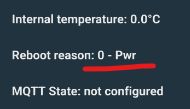 Screenshot of interface showing internal temperature 0.0°C, reboot reason (0 - Pwr), and MQTT state: not configured.