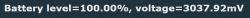 Battery Level: 100.00% Battery level display showing 100.00% and voltage 3037.92 mV.