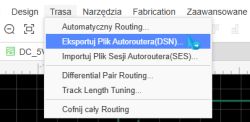 Zrzut ekranu menu Trasa w EasyEDA z zaznaczoną opcją Eksportuj Plik Autoroutera(DSN).
