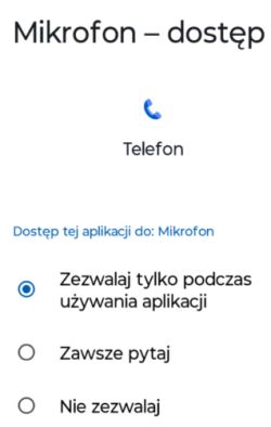 Ekran zgody na dostęp do mikrofonu dla aplikacji Telefon