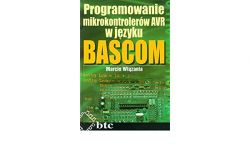 [Sprzedam] Programowanie mikrokontrolerów AVR w języku BASCOM -Marcin Wiązania
