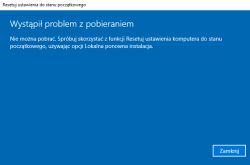 Komunikat systemu Windows o błędzie pobierania przy resetowaniu systemu