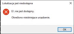 Przy wejściu w dysk wyskakuje błąd E: nie jest dostępny.