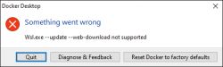 WSL Error Message in Docker Desktop Docker Desktop error message with a Quit button.