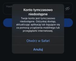 Komunikat: Konto tymczasowo niedostępne, z opcjami „Otwórz w Safari” i „Anuluj”
