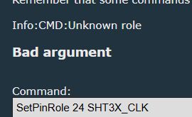 Screenshot showing “Bad argument” error and command line: SetPinRole 24 SHT3X_CLK