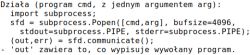 Fragment kodu w Pythonie używający subprocess.Popen do uruchomienia programu.