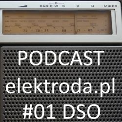 DSO (oscyloskopy cyfrowe) - podcast #01 elektroda.pl