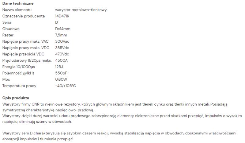 Technical Data of Varistor 14D471K Table with technical data of metal-oxide varistor 14D471K.