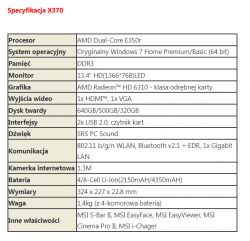Specyfikacja laptopa MSI X370 z procesorem AMD Dual-Core E350, systemem Windows 7 i różnymi opcjami sprzętowymi.