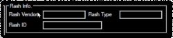 Zrzut ekranu interfejsu z informacjami o pamięci flash, z polami nazw: Flash Vendor, Flash Type, Flash ID.