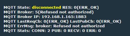 Screenshot of MQTT logs showing disconnected state and “Refused not authorized” broker error.