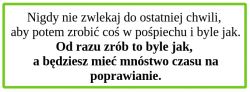 Grafika z przysłowiem o zwlekaniu i poprawianiu.