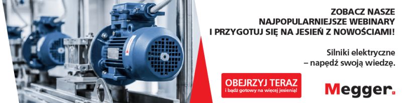 Sprawdź najpopularniejsze webinary techniczne Megger