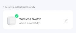 Notification of adding Wireless Switch device in the app.