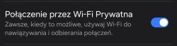 Włączony przełącznik opcji „Połączenie przez Wi-Fi Prywatna” w ustawieniach telefonu