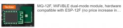 MQ-12F dual-mode module labeled WiFi/BLE.