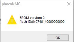 Warning dialog window in phoenixMC with BROM version and flash ID information.