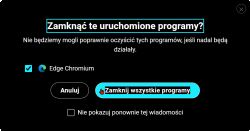 Komunikat CCleaner z pytaniem o zamknięcie aktywnego programu Edge Chromium