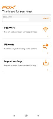 Fox app main screen with three main options: Fox WiFi, F&amp;Home, and Import settings.