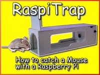 RaspiTrap czyli elektroniczna pułapka na myszy oparta o Raspberry Pi