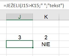 Arkusz kalkulacyjny z formułą JEŻELI pokazującą wartości w komórkach.