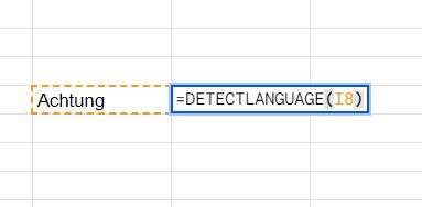 Screenshot of a Google Sheet using the DETECTLANGUAGE function to identify the language of the word Achtung.