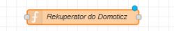 View of a function node in Node-RED labeled Rekuperator do Domoticz.