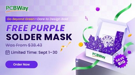 PCBWay offers free purple solder mask and up to 80% off TPU 3D printing in September
