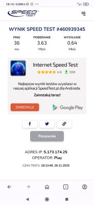 Wyniki testu prędkości internetu: ping 36 ms, pobieranie 3,63 Mb/s, wysyłanie 0,64 Mb/s